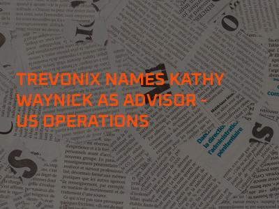 Trevonix Names Kathy Waynick as Advisor